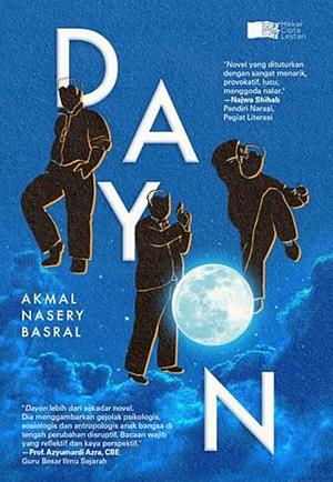 DAYON by Akmal Nasery Basral