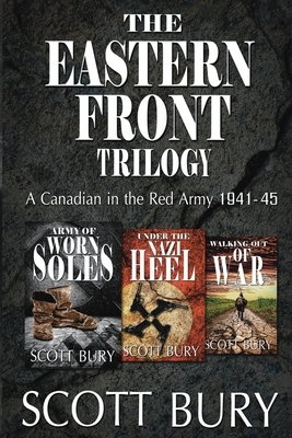 The Eastern Front Trilogy by Scott Bury