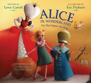 Alice in Wonderland: The Mad Hatter's Tea Party by Charles Nurnberg, Lewis Carroll, Éric Puybaret, Joe Rhatigan