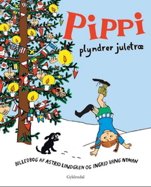 Pippi plyndrer juletræ by Astrid Lindgren, Ingrid Vang Nyman