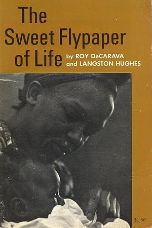 The Sweet Flypaper of Life by Roy DeCarava, Langston Hughes