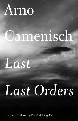 Last Last Orders by Arno Camenisch