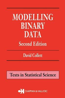 Modelling Binary Data, Second Edition by Collett Collett, D. Collett, David Collett