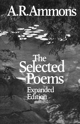 The Selected Poems by A.R. Ammons
