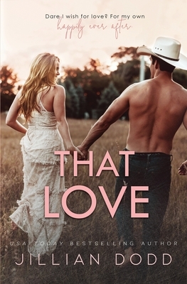 That Love by Jillian Dodd