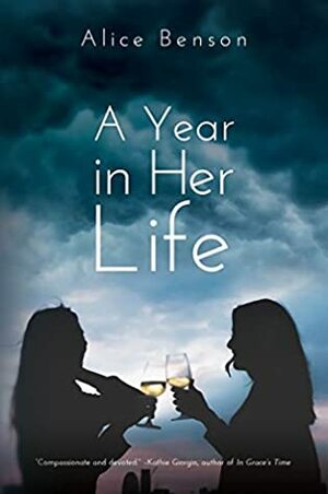 A Year in Her Life by Alice Benson