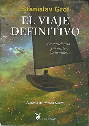 El Viaje Definitivo by Stanislav Grof