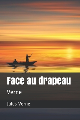 Face au drapeau: Verne by Jules Verne