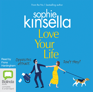 Love Your Life by Sophie Kinsella