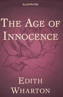 The Age of Innocence Illustrated by Edith Wharton