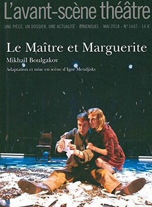 Maitre et Marguerite (le) by Mikhail Bulgakov