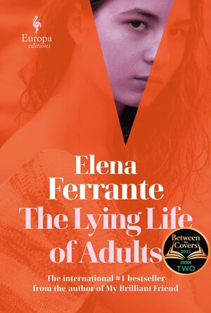 The Lying Life of Adults by Elena Ferrante