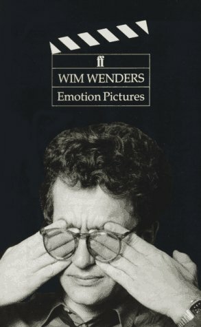 Emotion Pictures: Reflections on the Cinema by Michael Hofmann, Wim Wenders, Shaun Whiteside