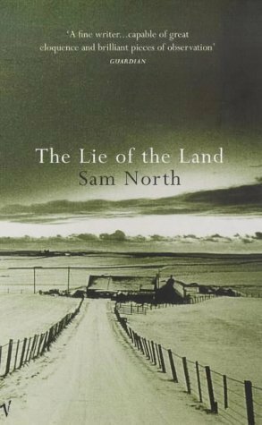 The Lie of the Land by Sam North