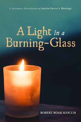 A Light in a Burning-Glass by Robert Boak Slocum