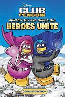 Shadow Guy and Gamma Girl: Heroes Unite by Arie Kaplan