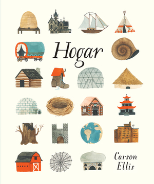 Hogar by Carson Ellis