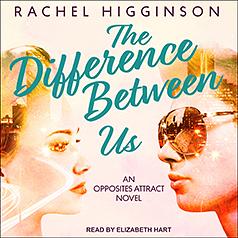 The Difference Between Us by Rachel Higginson