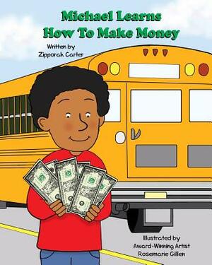 Michael Learns How to Make Money by Zipporah Carter