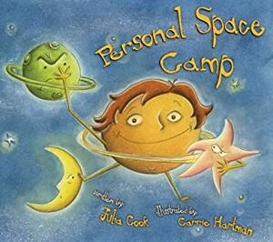 Personal Space Camp: Teaching Children the Concepts of Personal Space by Julia Cook