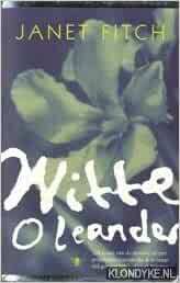 Witte Oleander by Janet Fitch
