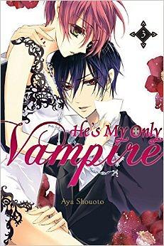 He's My Only Vampire, Vol. 3 by Aya Shouoto