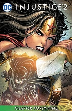 Injustice 2 #49 by Tom Taylor, Tyler Kirkham, Rex Lokus, Juan Albarran, Arif Prianto, Daniel Sampere, Dale Keown