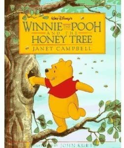 Walt Disney's Winnie The Pooh And The Honey Tree by Janet Campbell