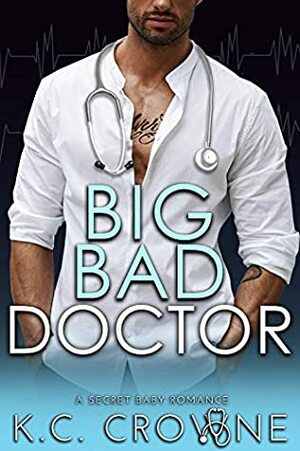 Big Bad Doctor by K.C. Crowne