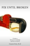 Fix Until Broken by Charles Ksir