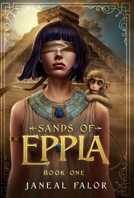 Sands of Eppla by Janeal Falor