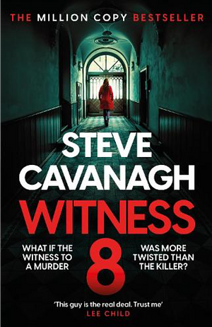 Witness 8 by Steve Cavanagh