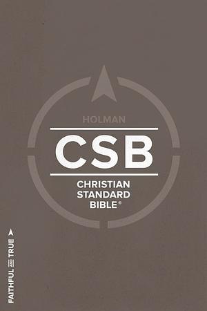 CSB Christian Standard Bible: Faithful and True by Csb Bibles by Holman