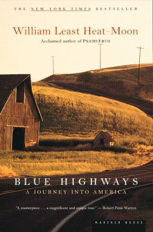 Blue Highways: A Journey Into America by William Least Heat-Moon