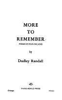 More to Remember: Poems of Four Decades by Dudley Randall