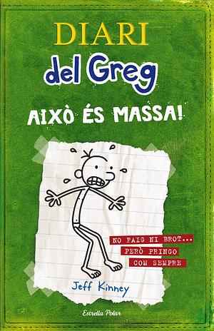 Això és massa! by Jeff Kinney