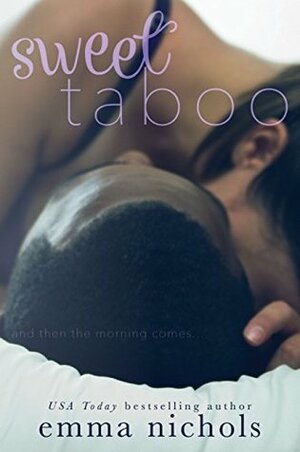 Sweet Taboo by Emma Nichols