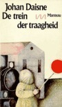 De trein der traagheid by Johan Daisne