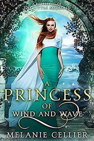 A Princess of Wind and Wave by Melanie Cellier