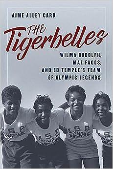 The Tigerbelles: Olympic Legends from Tennessee State by Aime Alley Card, Aime Alley Card