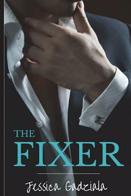 The Fixer by Jessica Gadziala