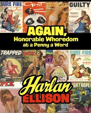 Again, Honorable Whoredom at a Penny a Word by Harlan Ellison