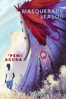 Masquerade Season by Pemi Aguda