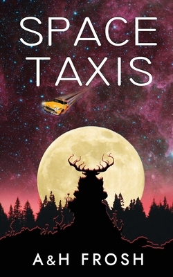 Space Taxis by Harriet Frosh, Adam Frosh