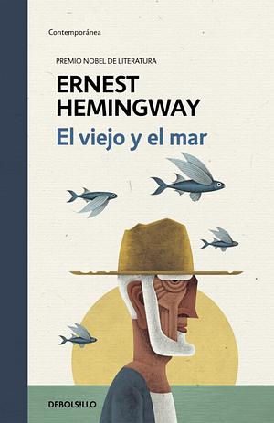 Viejo Y El Mar,El by Ernest Hemingway, Ernest Hemingway