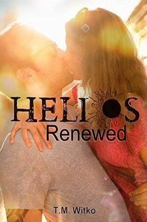 Helios Renewed by Tawa M. Witko