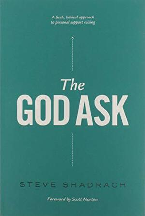 The God Ask by Steve Shadrach