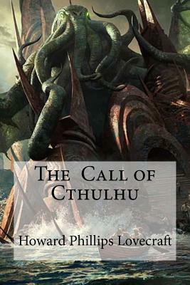 The Call of Cthulhu by H.P. Lovecraft