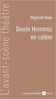 Douze Hommes En Colère by Reginald Rose