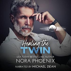 Healing the Twin by Nora Phoenix